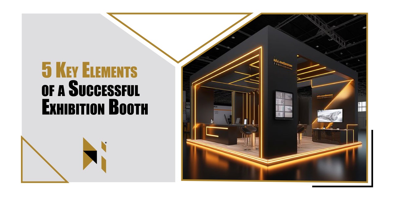 5 Key Elements Of A Successful Exhibition Booth