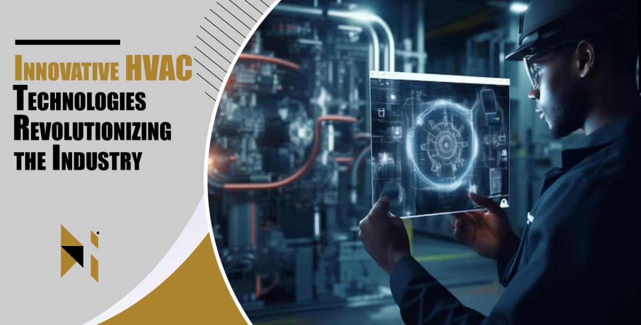 Innovative-HVAC-Technologies-Revolutionizing-the-Industry